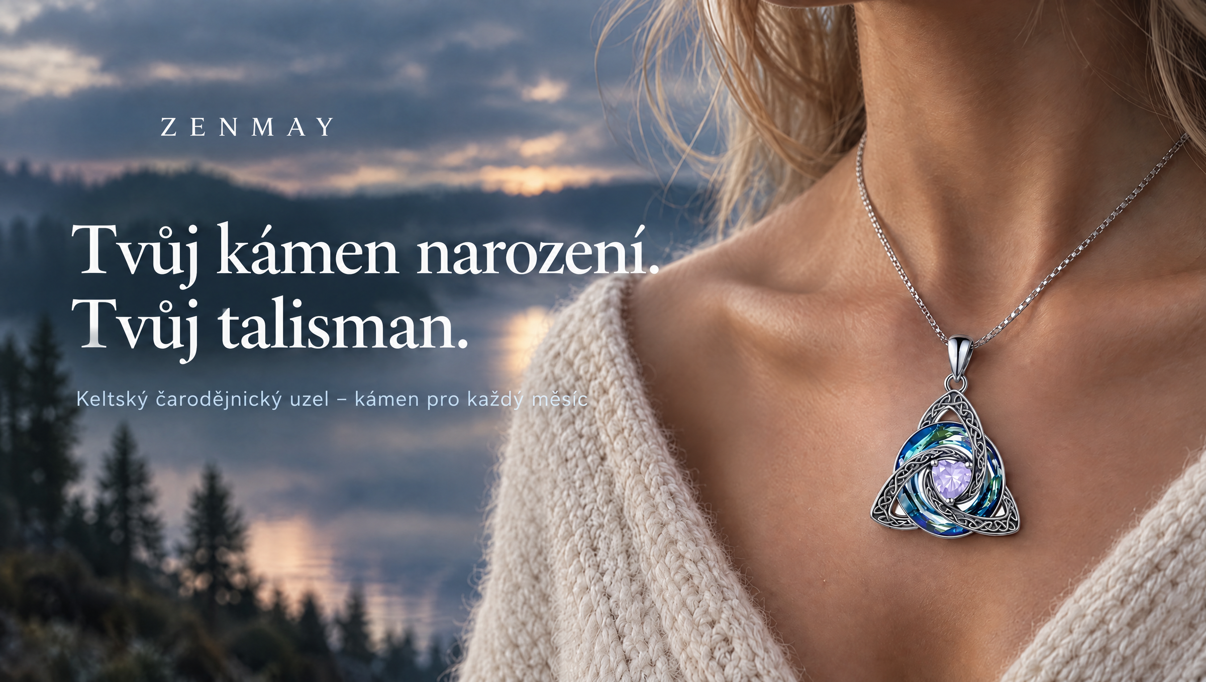 Tvůj kámen narození. Tvůj talisman.